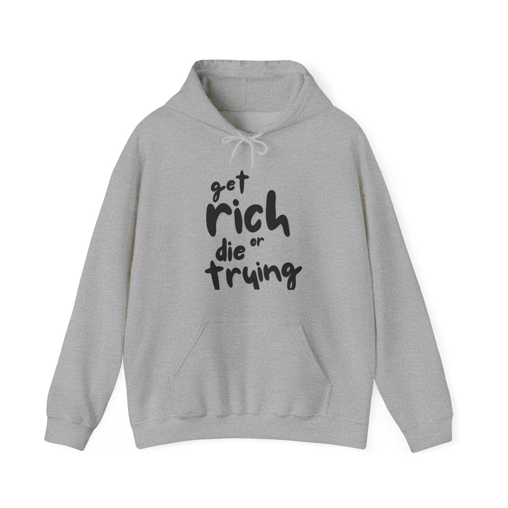 "Get Rich or Die Trying" HOODIE - DRIPIT EXCLUSIVE