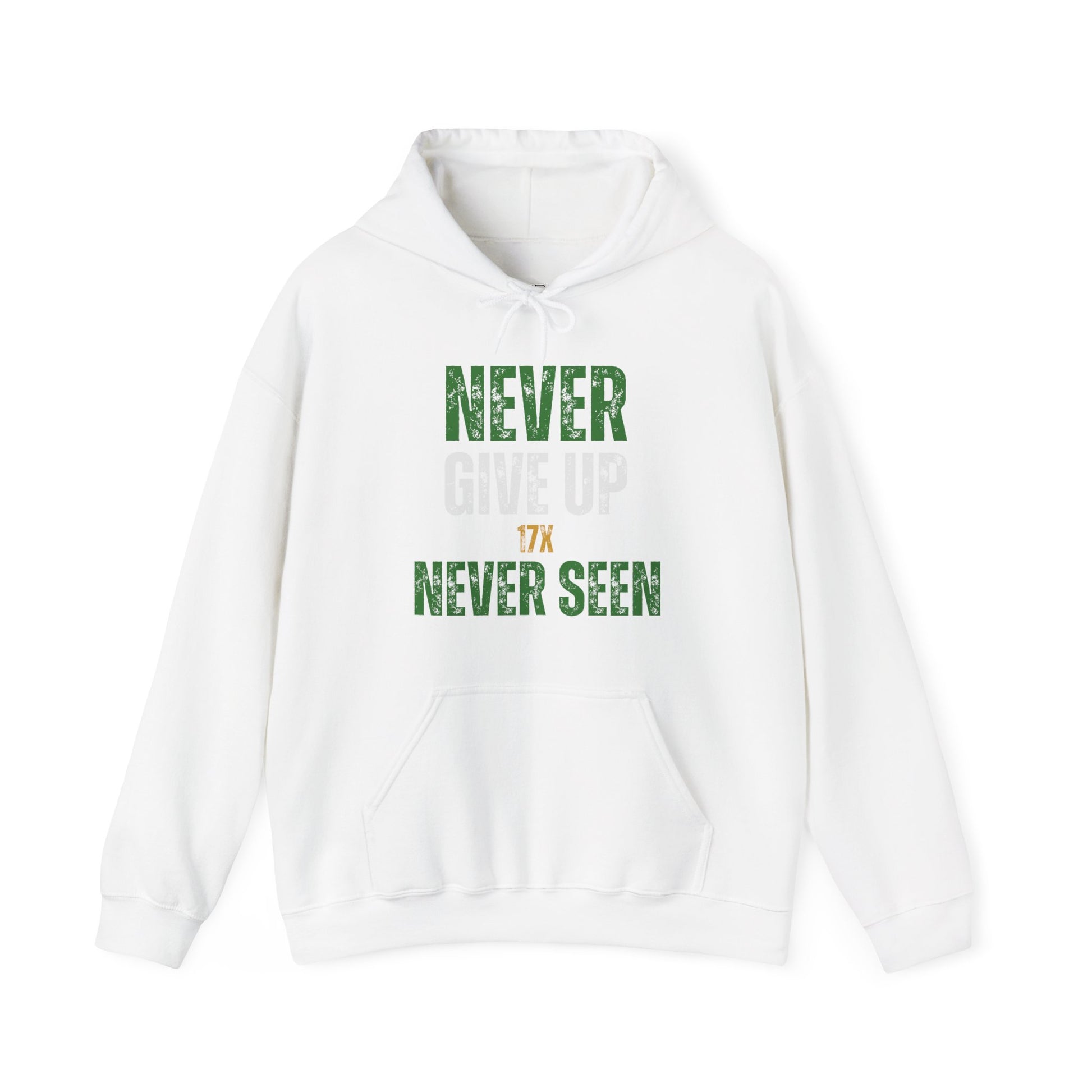 "NEVER GIVE UP 17X" - DRIPIT EXCLUSIVE